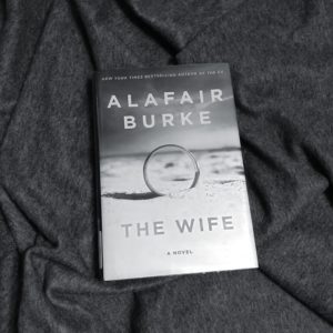 The Wife by Alafair Burke