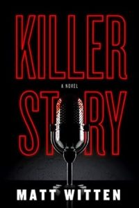 Killer Story by Matt Witten
