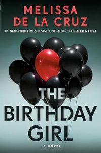 The Birthday Girl by Melissa de la Cruz