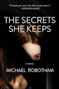 The Secrets She Keeps by Michael Robotham