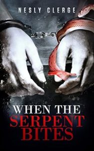 When the Serpent Bites by Nesly Clerge