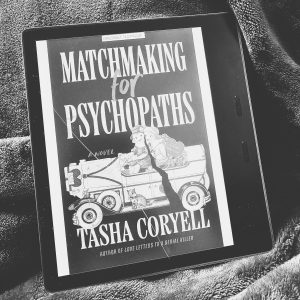 Matchmaking for Psychopaths by Tasha Coryell