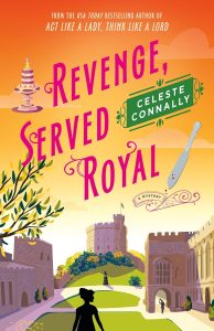 Revenge, Served Royal by Celeste Connally Revenge, Served Royal by Celeste Connally