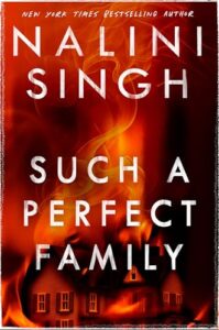 Revenge, Served Royal by Celeste Connally Such a Perfect Family by Nalini Singh