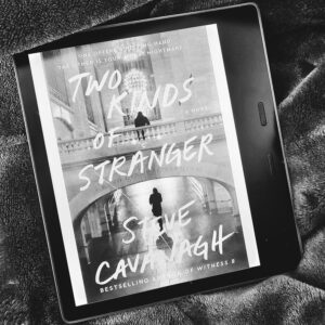 Revenge, Served Royal by Celeste Connally Two Kinds of Stranger by Steve Cavanagh