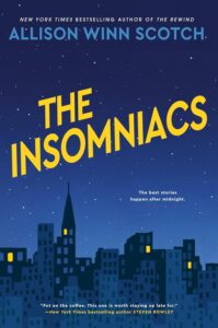 Revenge, Served Royal by Celeste Connally The Insomniacs by Allison Winn Scotch