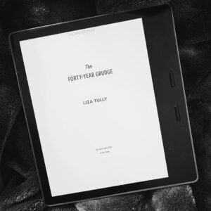 The Forty-Year Grudge by Liza Tully